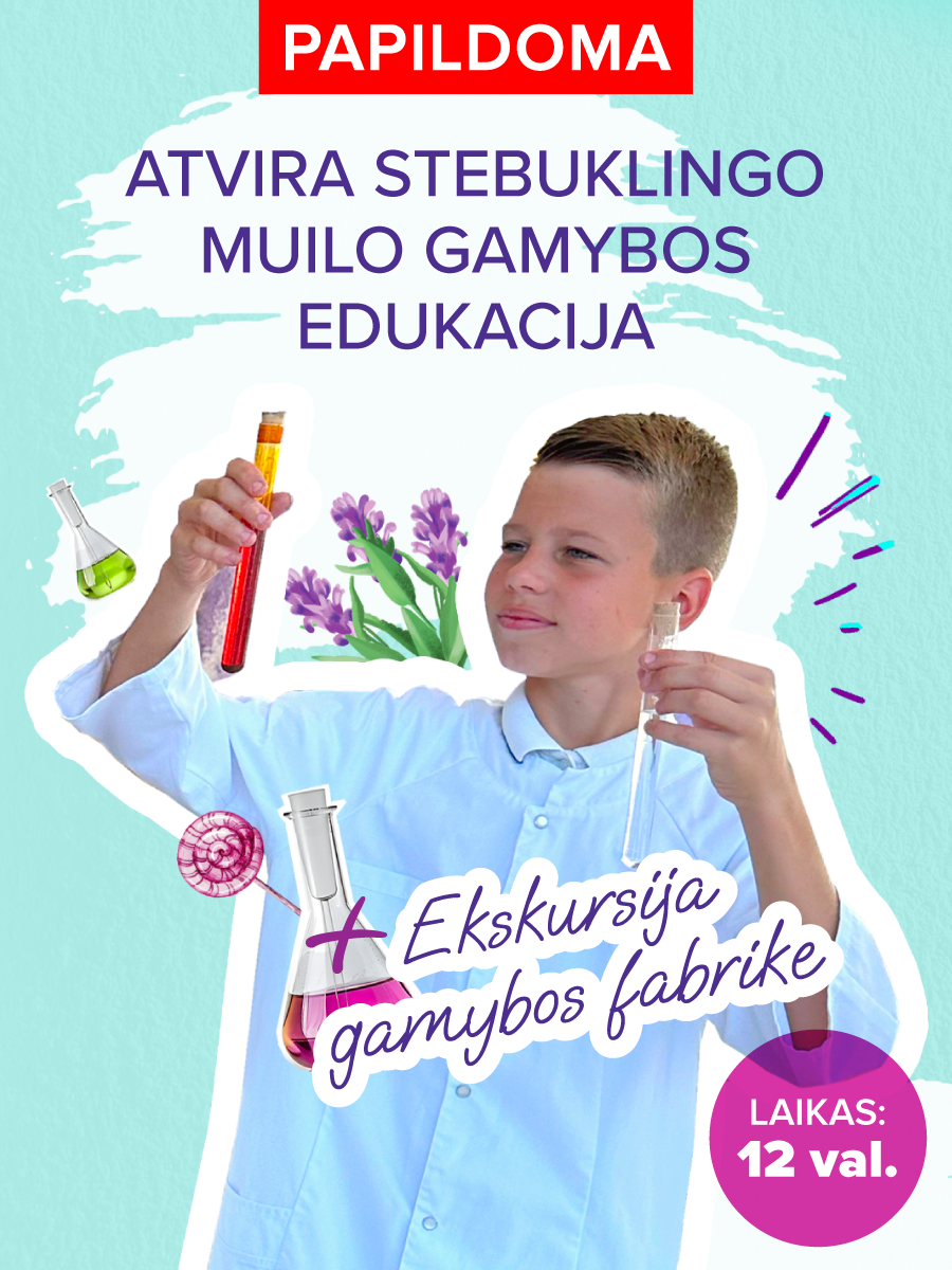 Atvira stebuklingo muilo edukacija+ekskursija: sausio 25d. 12:00